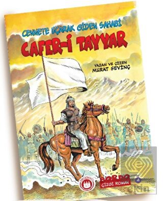 Cennete Uçarak Giden Sahabi Caferi Tayyar (r.a.)