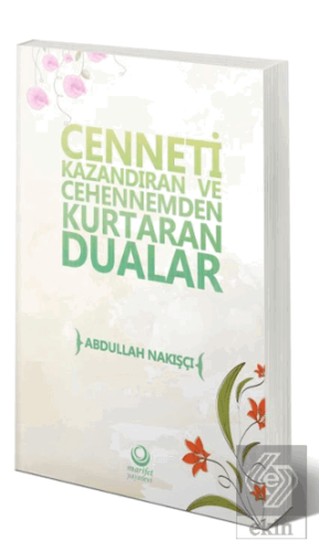 Cenneti Kazandıran Ve Cehennemden Kurtaran Dualar