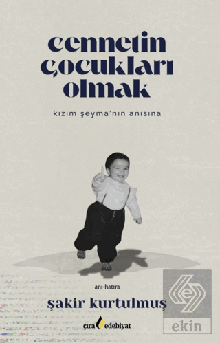 Cennetin Çocukları Olmak