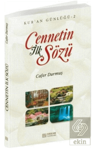 Cennetin İlk Sözü - Kuran Günlüğü 2