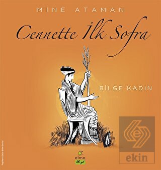 Cennette İlk Sofra - Bilge Kadın