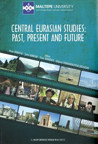 Central Eurasian Studies: Past, Present and Future