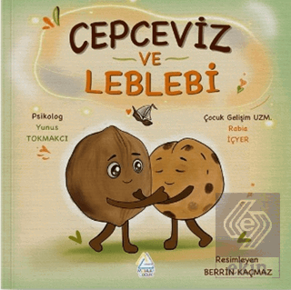 Cepceviz ve Leblebi Yunus Tokmakcı Mahlas Çocuk Yayınları Satın Al - e
