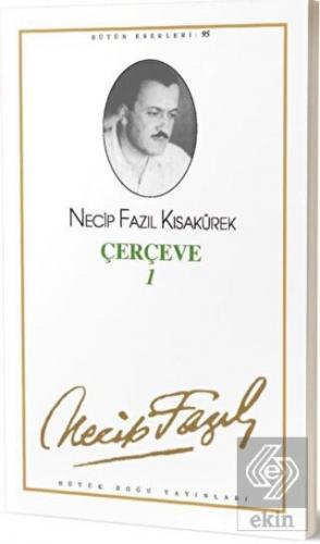 Çerçeve 1 : 95 - Necip Fazıl Bütün Eserleri