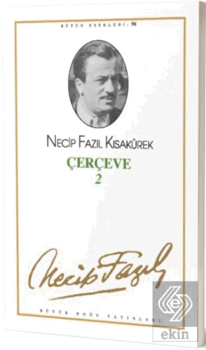 Çerçeve 2 : 96 - Necip Fazıl Bütün Eserleri