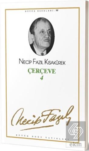 Çerçeve 4 : 80 - Necip Fazıl Bütün Eserleri