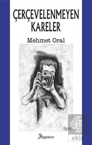 Çerçevelenmeyen Kareler