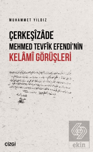 Çerkeşizade Mehmed Tevfik Efendi'nin Kelami Görüşleri