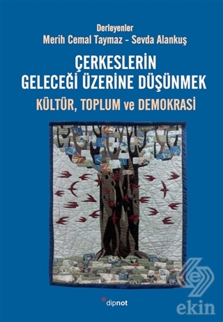 Çerkeslerin Geleceği Üzerine Düşünmek