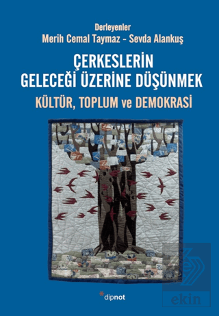 Çerkeslerin Geleceği Üzerine Düşünmek