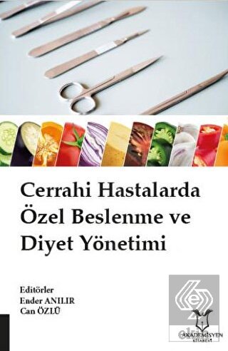 Cerrahi Hastalarda Özel Beslenme ve Diyet Yönetimi