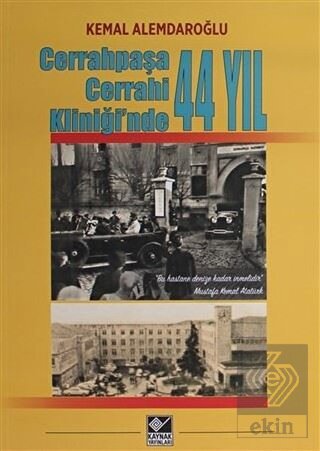 Cerrahpaşa Cerrahi Kliniği'nde 44 Yıl