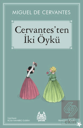 Cervantes\'ten İki Öykü