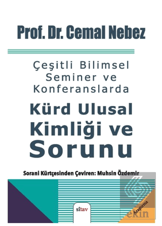 Çeşitli Bilimsel Seminer ve Konferanslarda Kürd Ulusal Kimliği Ve Soru