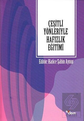 Çeşitli Yönleriyle Hafızlık Eğitimi
