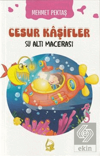 Cesur Kaşifler Su Altı Macerası