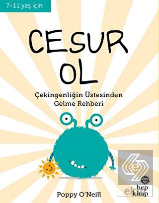 Cesur Ol - İyi Yaşa, Sağlıklı Ol Serisi
