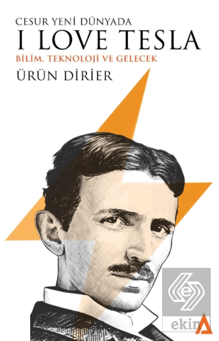 Cesur Yeni Dünyada I Love Tesla