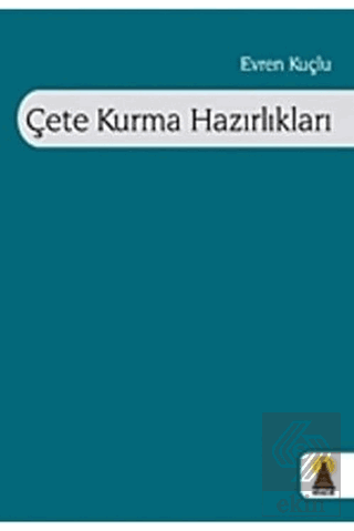 Çete Kurma Hazırlıkları