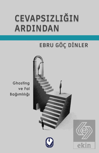 Cevapsızlığın Ardından