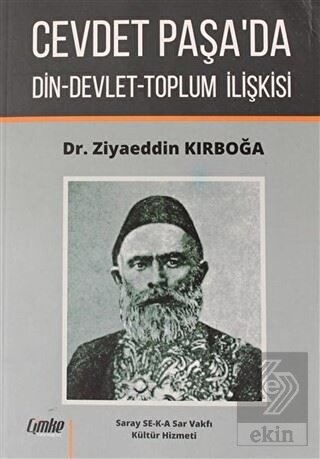 Cevdet Paşa\'da Din-Devlet-Toplum İlişkisi