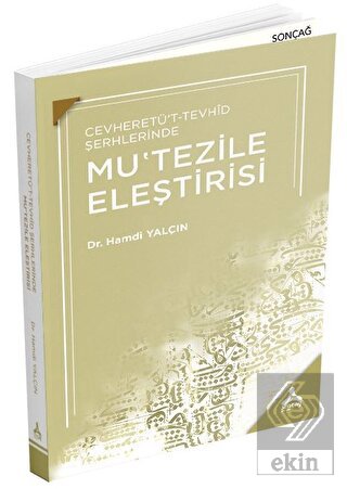 Cevheretü't-Tevhid Şerhlerinde Mu'tezile Eleştiris