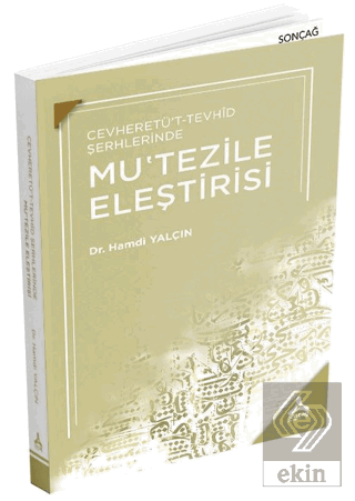 Cevheretü't-Tevhid Şerhlerinde Mu'tezile Eleştiris