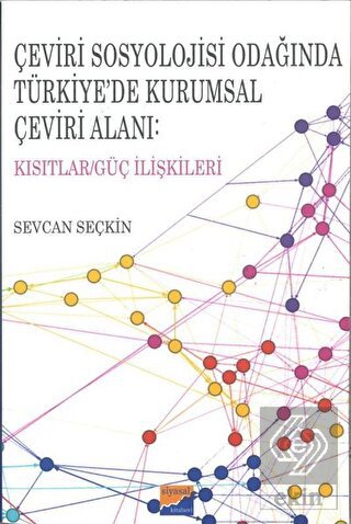 Çeviri Sosyolojisi Odağında Türkiye'de Kurumsal Çe