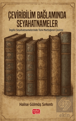 Çeviribilim Bağlamında Seyahatnameler
