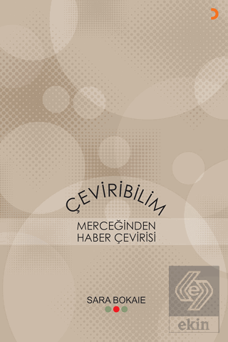 Çeviribilim Merceğinden Haber Çevirisi