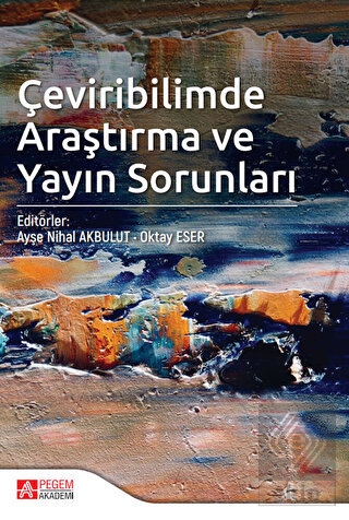 Çeviribilimde Araştırma ve Yayın Sorunları