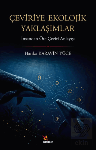 Çeviriye Ekolojik Yaklaşımlar Harika Karavin Yüce Kriter Yayınları Sat