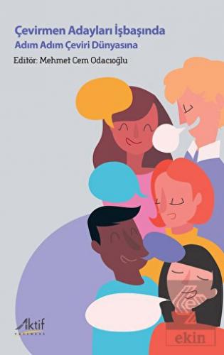 Çevirmen Adayları İşbaşında - Adım Adım Çeviri Dün