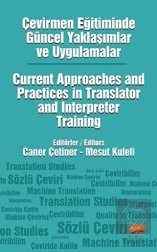 Çevirmen Eğitiminde Güncel Yaklaşımlar ve Uygulama
