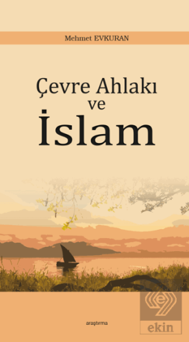 Çevre Ahlakı ve İslam