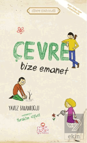 Çevre Bize Emanet
