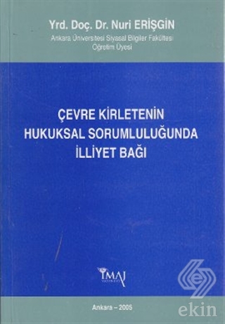 Çevre Kirletenin Hukuksal Sorumluluğunda İlliyet B