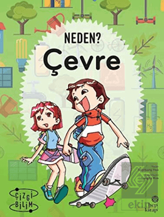 Çevre -  Neden?
