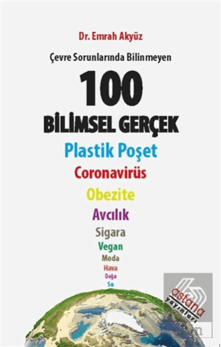 Çevre Sorunlarında Bilinmeyen 100 Bilimsel Gerçek