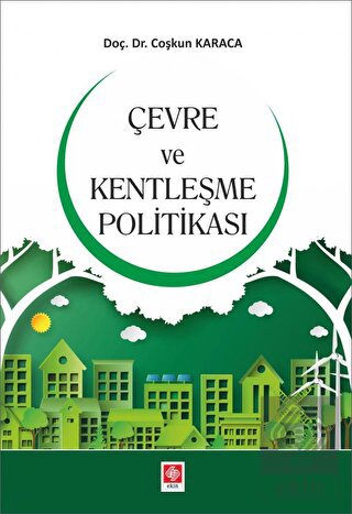 Çevre ve Kentleşme Politikası Coşkun Karaca