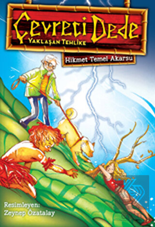 Çevreci Dede - Yaklaşan Tehlike