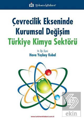 Çevrecilik Ekseninde Kurumsal Değişim Türkiye Kimy