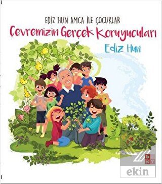 Çevremizin Gerçek Koruyucuları