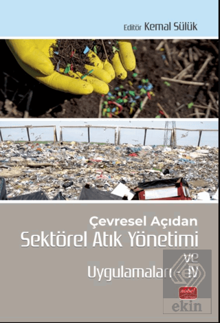 Çevresel Açıdan Sektörel Atık Yönetimi ve Uygulamaları IV