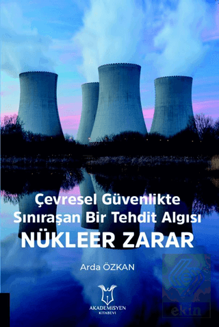 Çevresel Güvenlikte Sınıraşan Bir Tehdit Algısı Nü