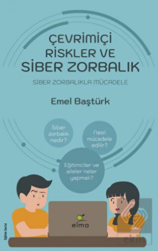 Çevrimiçi Riskler ve Siber Zorbalık