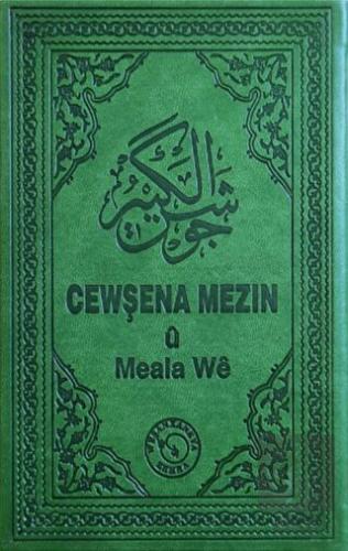 Cewşena Mezin ü Meala We - Cevşen ve Kürtçe Meali