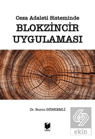 Ceza Adaleti Sisteminde Blokzincir Uygulaması