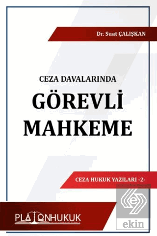 Ceza Davalarında Görevli Mahkeme