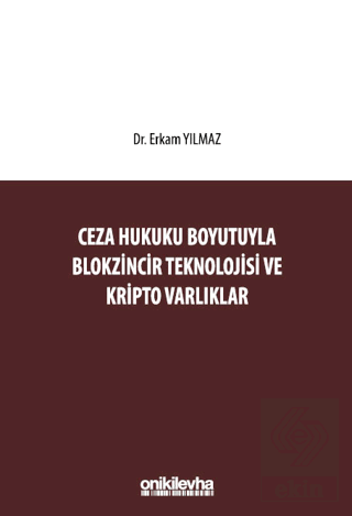Ceza Hukuku Boyutuyla Blokzincir Teknolojisi ve Kripto Varlıklar